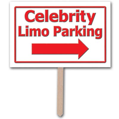 White sign on wooden post with red writing and arrow stating "Celebrity Limo Parking".