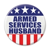 Armed Services Husband Button (Pack of 6) Armed Services Husband Button, Armed Services Husband, button, patriotic, Independence Day, July 4th, wholesale, inexpensive, bulk